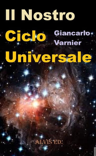 Il Nostro Ciclo Universale - Giancarlo Varnier