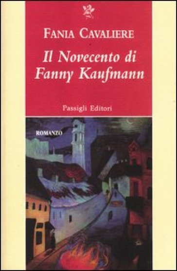 Il Novecento di Fanny Kaufmann - Fania Cavaliere