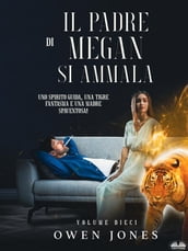 Il Padre Di Megan Si Ammala