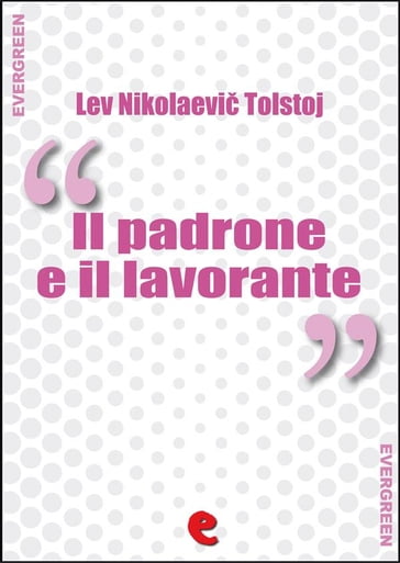 Il Padrone e il Lavorante (  ) - Lev Nikolaevic Tolstoj