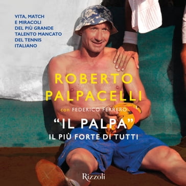 Il Palpa - Roberto Palpacelli - Federico Ferrero