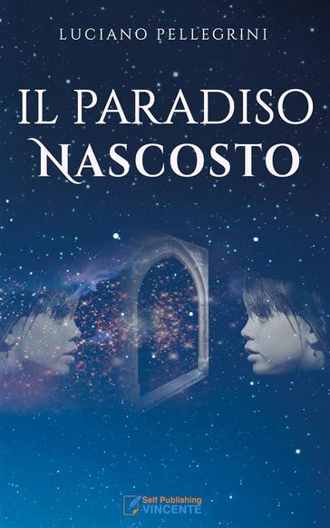 Il Paradiso nascosto - Luciano Pellegrini