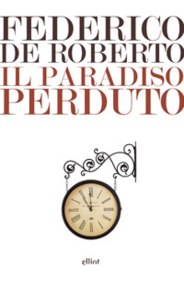 Il Paradiso perduto - Federico De Roberto