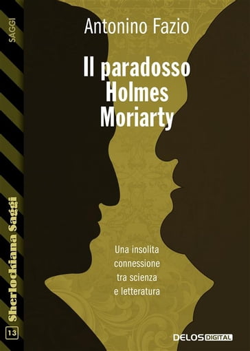 Il Paradosso Holmes-Moriarty - Antonino Fazio