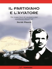 Il Partigiano e l  Aviatore