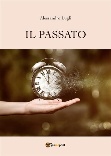 Il Passato - Alessandro Lugli