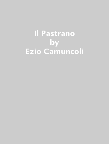 Il Pastrano - Ezio Camuncoli | 