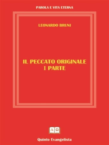 Il Peccato Originale - I PARTE - Leonardo Bruni