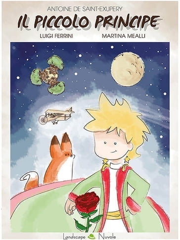 Il Piccolo Principe - Luigi Ferrini - Martina Mealli