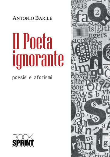 Il Poeta ignorante - Antono Barile