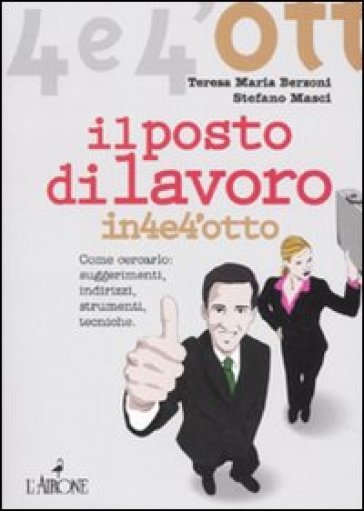 Il Posto di lavoro - M. Teresa Berzoni - Stefano Masci