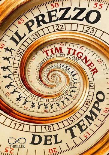 Il Prezzo del tempo - Tim Tigner