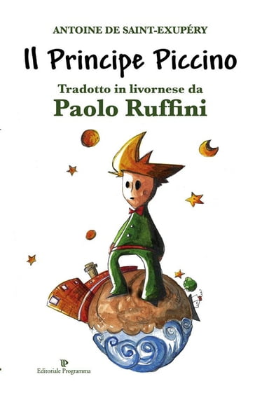 Il Principe Piccino - Antoine de Saint-Exupéry - Paolo Ruffini