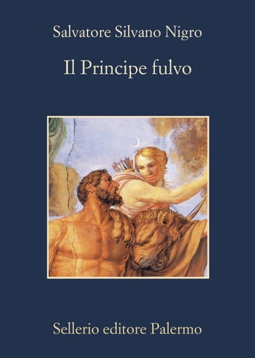 Il Principe fulvo - Salvatore Silvano Nigro