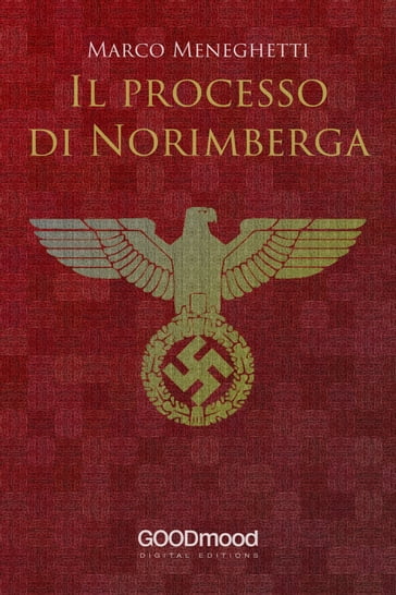 Il Processo di Norimberga - Marco Meneghetti