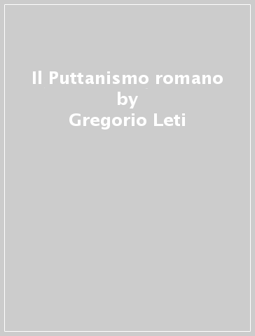 Il Puttanismo romano - Gregorio Leti