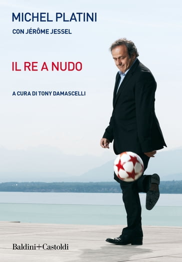 Il Re a nudo - Michel Platini