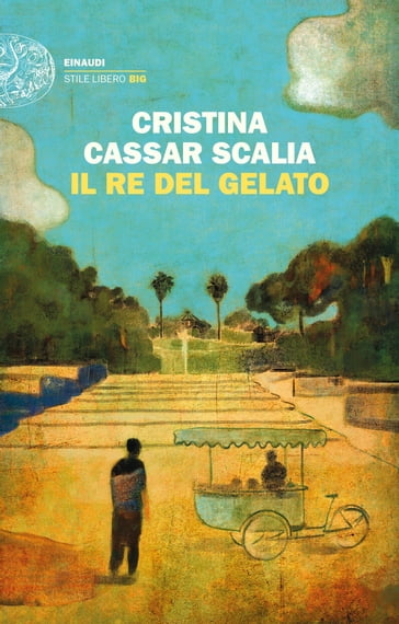 Il Re del gelato - Cristina Cassar Scalia