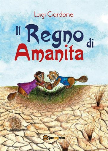 Il Regno di Amanita - Luigi Cardone