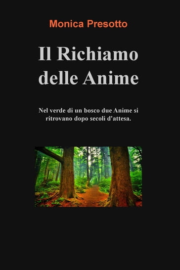 Il Richiamo delle Anime - Monica Presotto