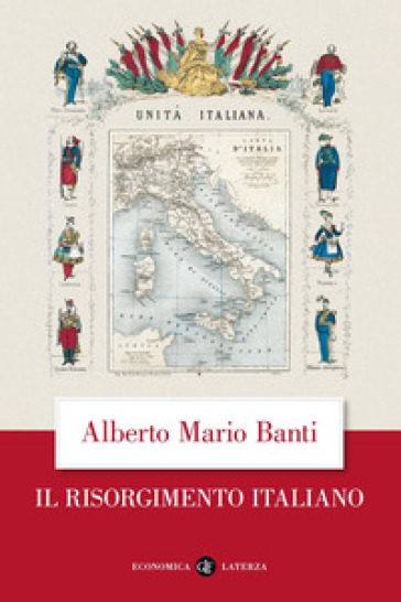 Il Risorgimento italiano - Alberto Mario Banti