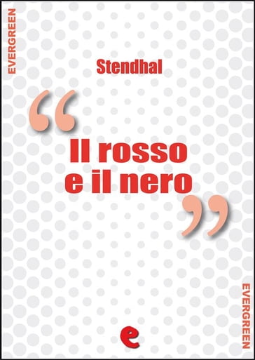 Il Rosso e il Nero - Stendhal