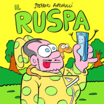 Il Ruspa - Stefano Antonucci