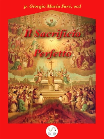 Il Sacrificio Perfetto - P. Giorgio Maria Faré Ocd