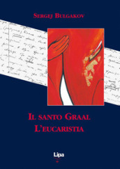 Il Santo Graal. L