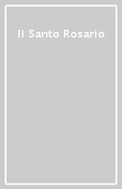 Il Santo Rosario