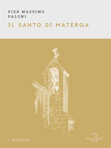 Il Santo di Materga - Pier Massimo Paloni