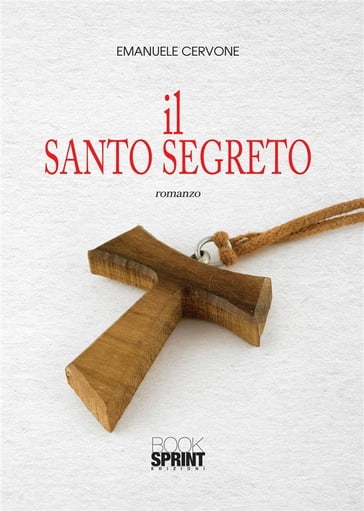 Il Santo segreto - Emanuele Cervone