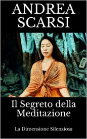 Il Segreto Della Meditazione