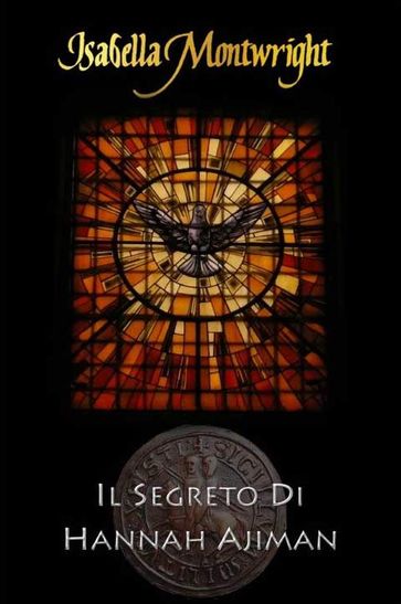 Il Segreto di Hannah Ajiman - Isabella Montwright