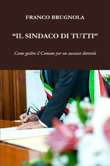 Il Sindaco di tutti - Franco Brugnola