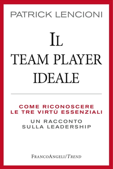 Il Team Player ideale - Patrick Lencioni