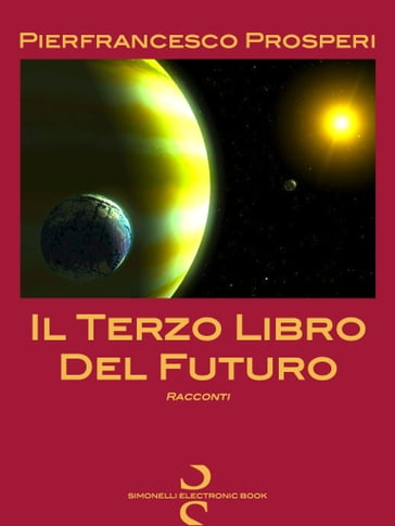 Il Terzo Libro del Futuro - Pierfrancesco Prosperi