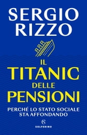 Il Titanic delle pensioni