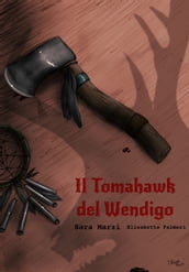 Il Tomahawk del Wendigo