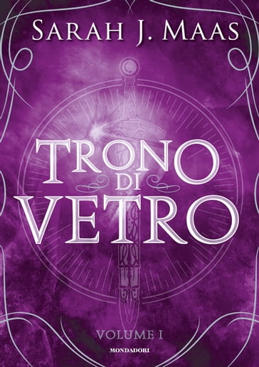 Il Trono di Vetro Volume 1 - Sarah J. Maas