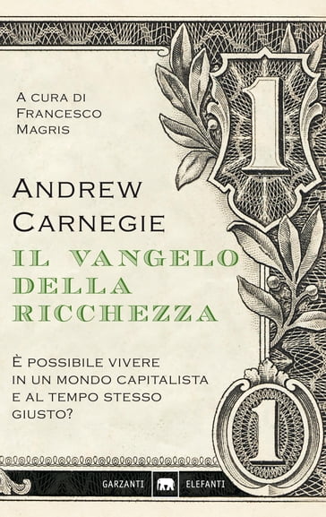 Il Vangelo della ricchezza - Andrew Carnegie