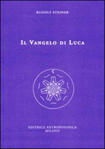 Il Vangelo di Luca - Rudolph Steiner