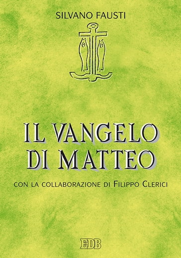 Il Vangelo di Matteo - Silvano Fausti