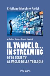 Il Vangelo in streaming