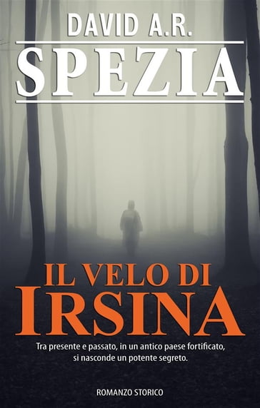 Il Velo di Irsina - David A. R. Spezia