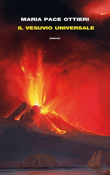 Il Vesuvio universale - Maria Pace Ottieri