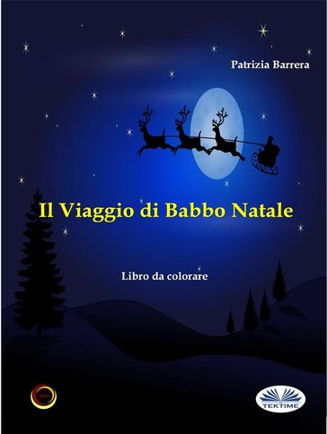 Il Viaggio Di Babbo Natale - Patrizia Barrera