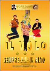 Il Volo. Sempre più in alto