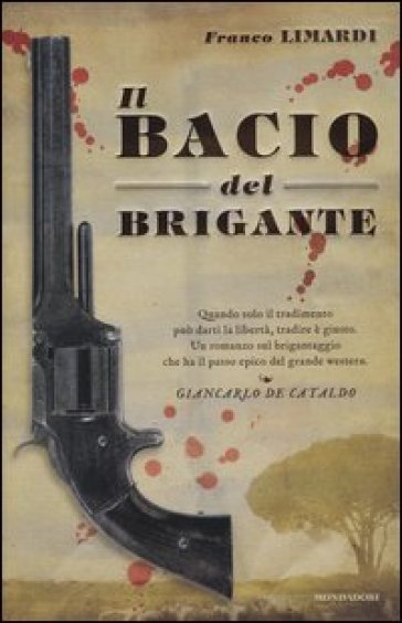 Il bacio del brigante - Franco Limardi