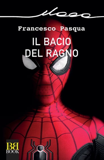 Il bacio del ragno - Francesco Pasqua